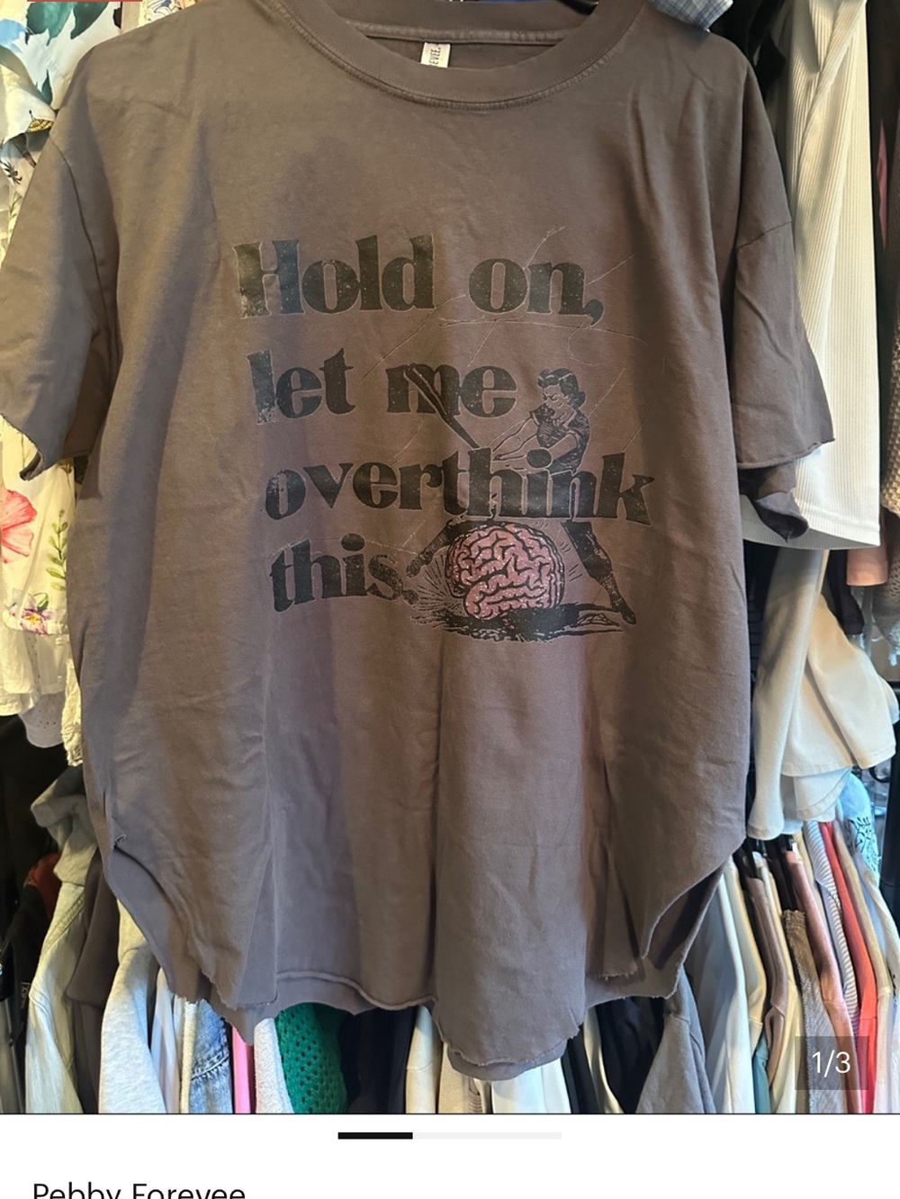 Pebby Forevee - Graphic Tee "Hold On, Let Me Overthink This"